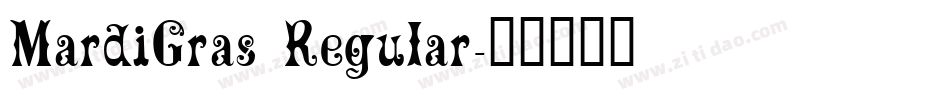MardiGras Regular字体转换